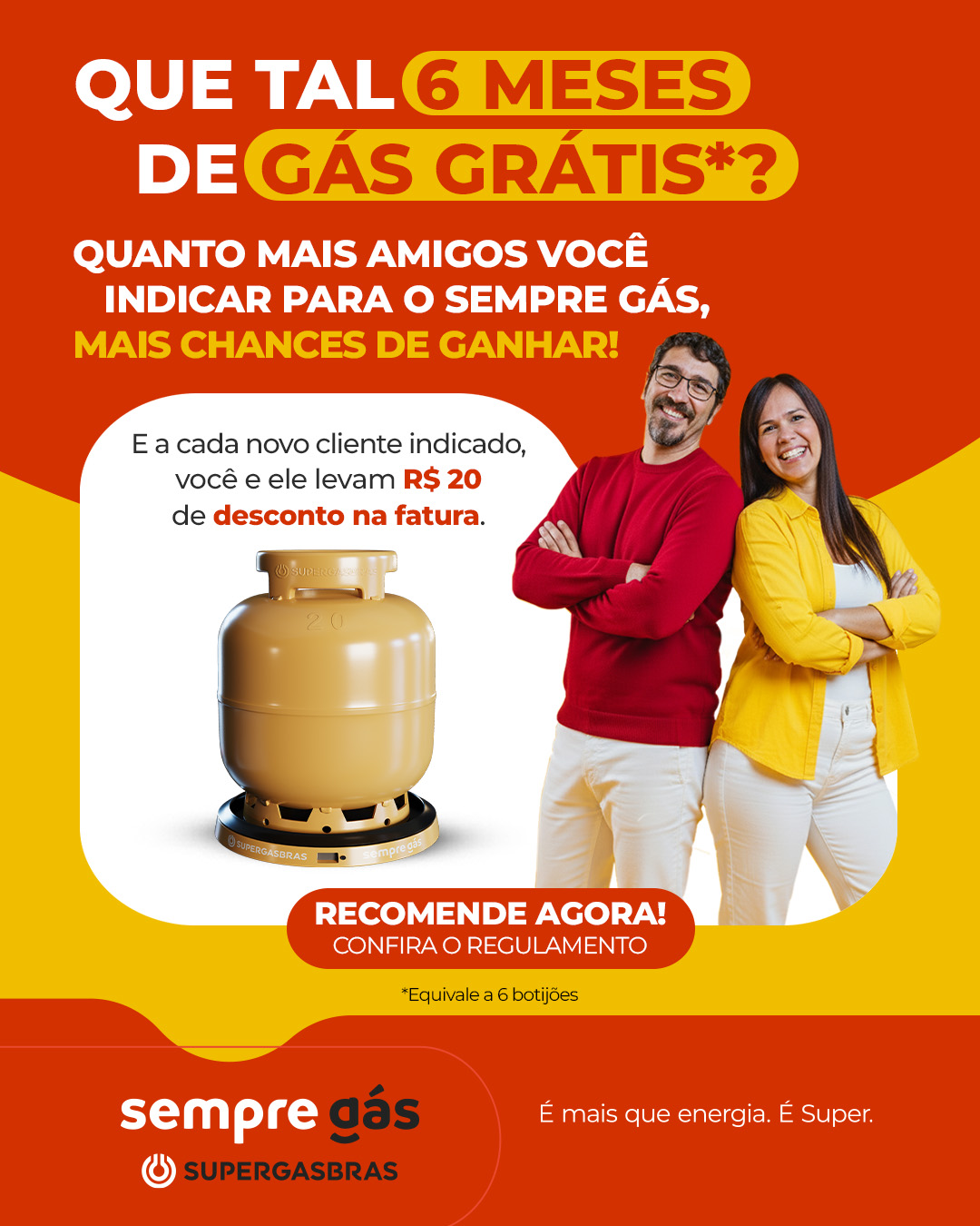 Que tal 6 meses de gás grátis com o Sempre Gás?